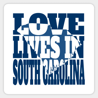 Love Lives in South Carolina Sticker